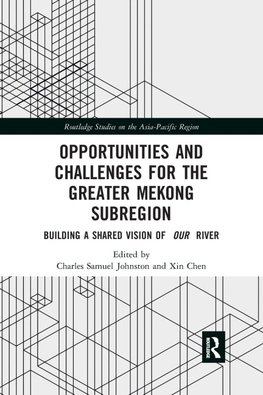 Opportunities and Challenges for the Greater Mekong Subregion