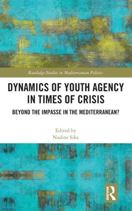 Dynamics of Youth Agency in Times of Crisis