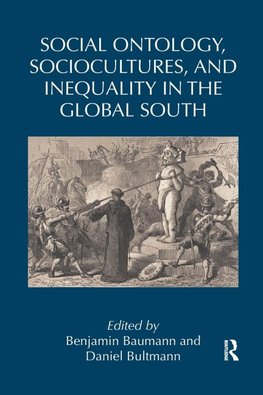 Social Ontology, Sociocultures, and Inequality in the Global South