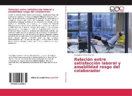 Relación entre satisfacción laboral y amabilidad rasgo del colaborador