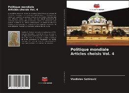 Politique mondiale Articles choisis Vol. 4