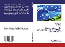 Novel Heterocyclic Compounds and Their Metal Complexation