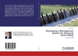 Developing a Management System for Assessing Dams Safety