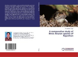 A comparative study of three Anuran species of Rajasthan