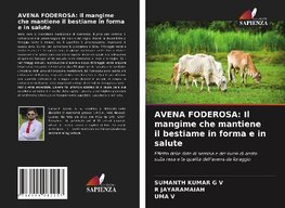 AVENA FODEROSA: Il mangime che mantiene il bestiame in forma e in salute