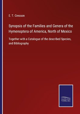 Synopsis of the Families and Genera of the Hymenoptera of America, North of Mexico