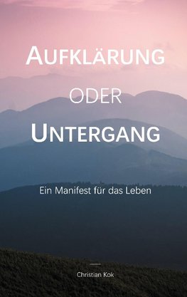 Aufklärung oder Untergang