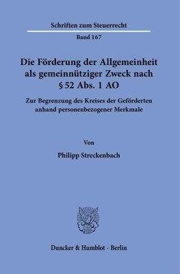 Die Förderung der Allgemeinheit als gemeinnütziger Zweck nach § 52 Abs. 1 AO.