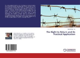 The Right to Return and its Practical Application