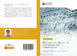 Whistle for Music in Searching and Composition