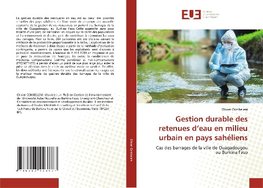 Gestion durable des retenues d'eau en milieu urbain en pays sahéliens