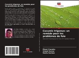 Cucumis trigonus: un remède pour les problèmes de foie