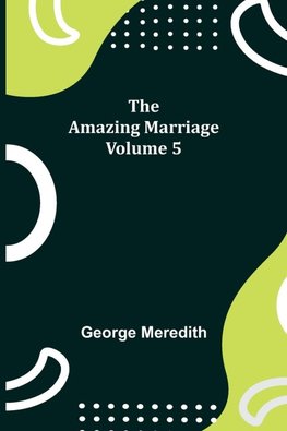 The Amazing Marriage - Volume 5