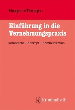 Einführung in die Vernehmungspraxis