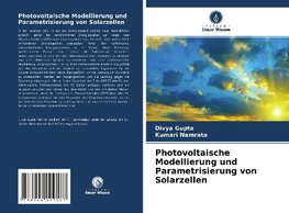 Photovoltaische Modellierung und Parametrisierung von Solarzellen