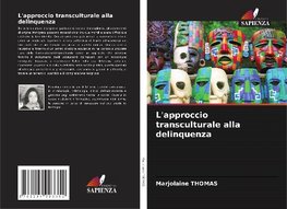 L'approccio transculturale alla delinquenza