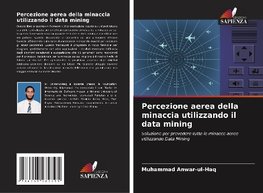 Percezione aerea della minaccia utilizzando il data mining