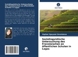 Soziolinguistische Untersuchung des Französischen an öffentlichen Schulen in Lagos