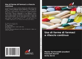 Uso di forme di farmaci a rilascio continuo