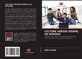 CULTURE VERSUS GOSPEL EN AFRIQUE