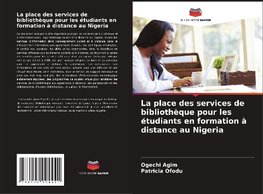 La place des services de bibliothèque pour les étudiants en formation à distance au Nigeria