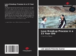 Love Breakup Process in a 23 Year Old