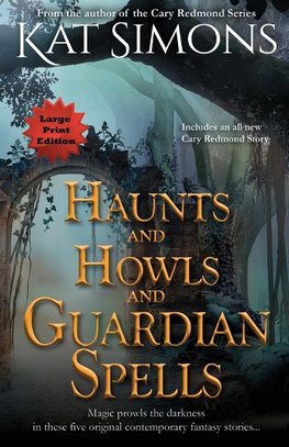 Haunts and Howls and Guardian Spells