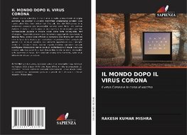 IL MONDO DOPO IL VIRUS CORONA