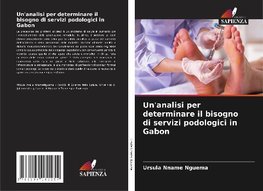 Un'analisi per determinare il bisogno di servizi podologici in Gabon