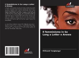 Il femminismo in So Long a Letter e Anowa