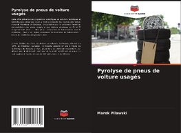 Pyrolyse de pneus de voiture usagés