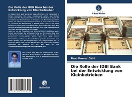 Die Rolle der IDBI Bank bei der Entwicklung von Kleinbetrieben