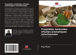 Propriétés herbicides d'huiles aromatiques sélectionnées