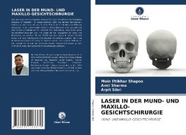 LASER IN DER MUND- UND MAXILLO-GESICHTSCHIRURGIE