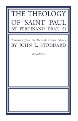 The Theology of Saint Paul, Volume 2