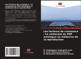 Les facteurs de croissance : Le carburant du PRP autologue en médecine de la reproduction