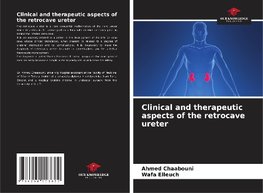 Clinical and therapeutic aspects of the retrocave ureter