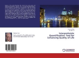 Interpretivistic Quantification: Tool for Enhancing Quality of Life