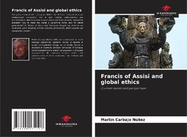 Francis of Assisi and global ethics