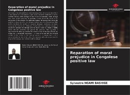 Reparation of moral prejudice in Congolese positive law