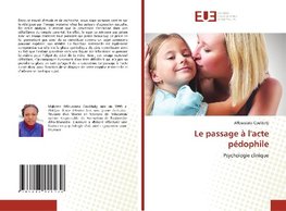 Le passage à l'acte pédophile