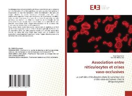 Association entre réticulocytes et crises vaso-occlusives