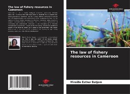 The law of fishery resources in Cameroon