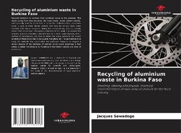 Recycling of aluminium waste in Burkina Faso