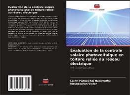 Évaluation de la centrale solaire photovoltaïque en toiture reliée au réseau électrique