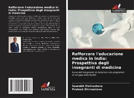 Rafforzare l'educazione medica in India: Prospettiva degli insegnanti di medicina