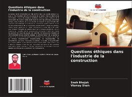 Questions éthiques dans l'industrie de la construction