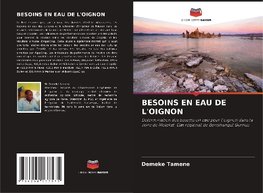 BESOINS EN EAU DE L'OIGNON