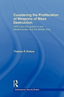 Dokos, T: Countering the Proliferation of Weapons of Mass De