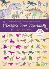 Triceratops, T-Rex, Supersaurus